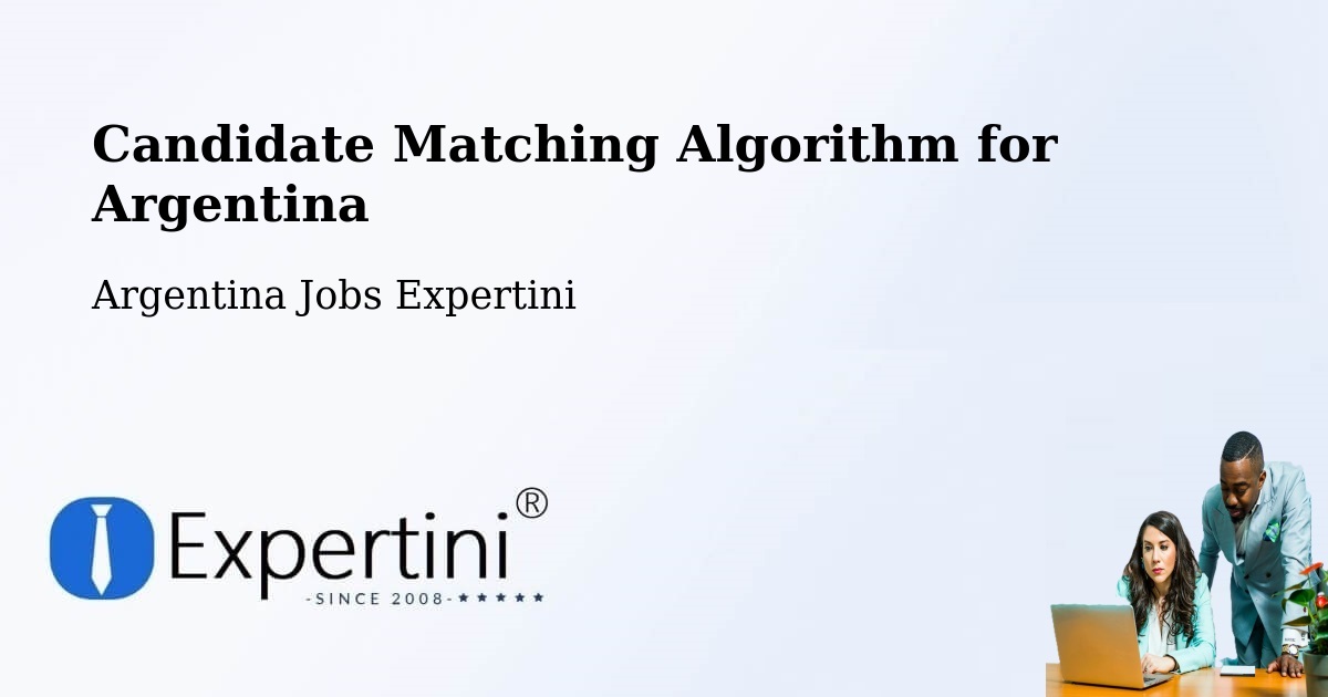 Candidate Matching Algorithm Overview – Coronda - Argentina Jobs Expertini