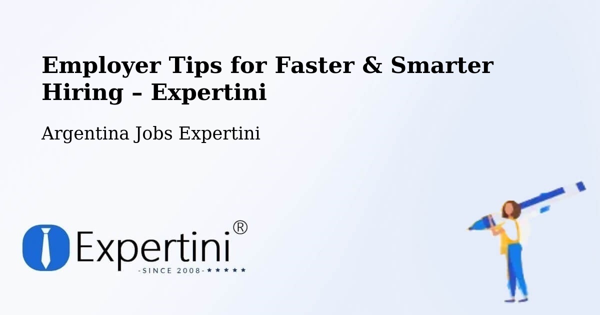 Employer Tips for Hiring & Recruitment – Coronda - Coronda, Argentina Jobs Expertini
