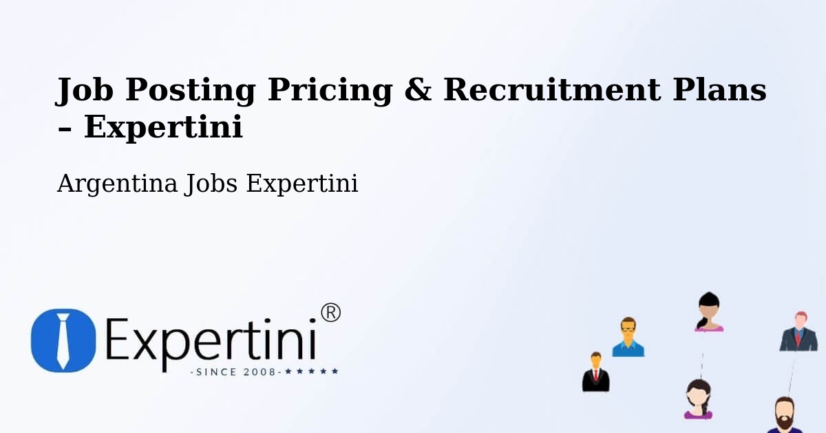 Job Posting Pricing & Recruitment Plans – Coronda - Coronda, Argentina Jobs Expertini